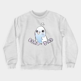 Full Time Bird Dad Crewneck Sweatshirt